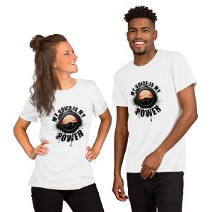 "My Voice Is My Power" White T-Shirt