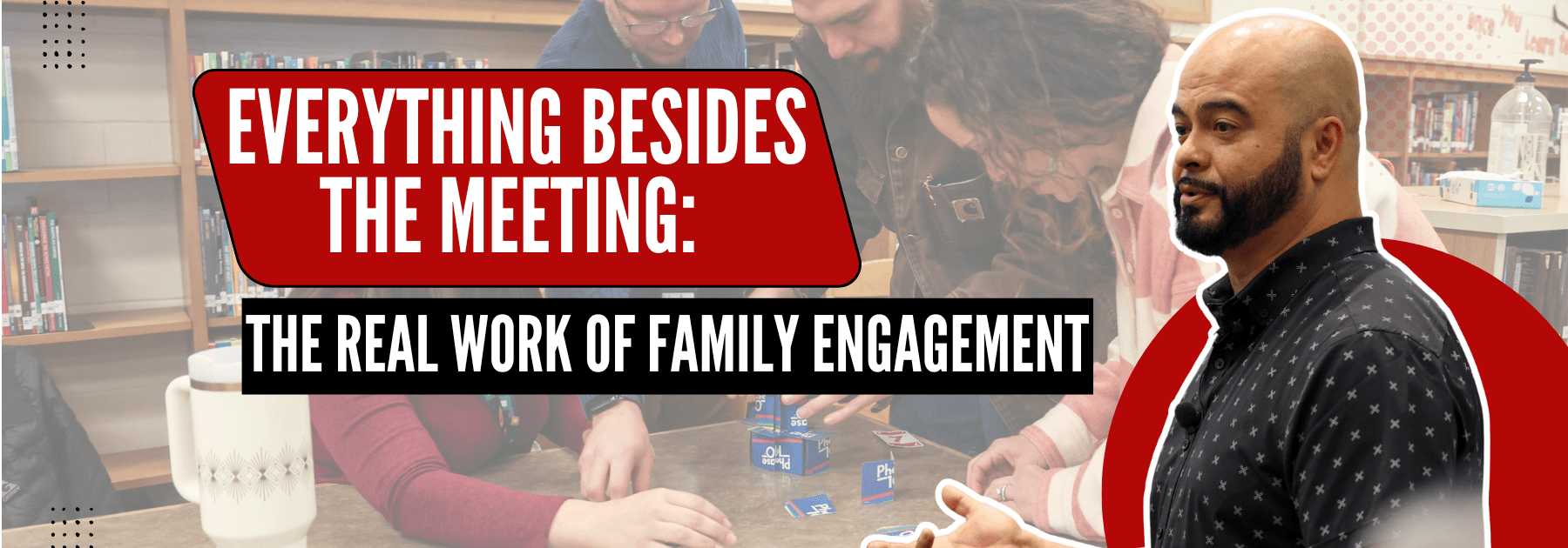 Ernesto – Everything Besides the Meeting Ernesto - Everything Besides the Family Engagement Meeting