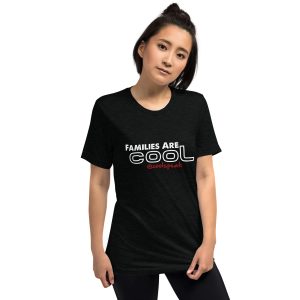 Families are Cool! Short Sleeve T-Shirt